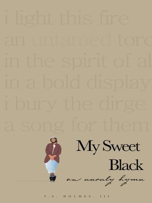 cover image of My Sweet Black: an Unruly Hymn